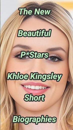 The New Beautiful P*Stars Khloe Kingsley short biographies #shorts #shortvideo #beauty #new #model