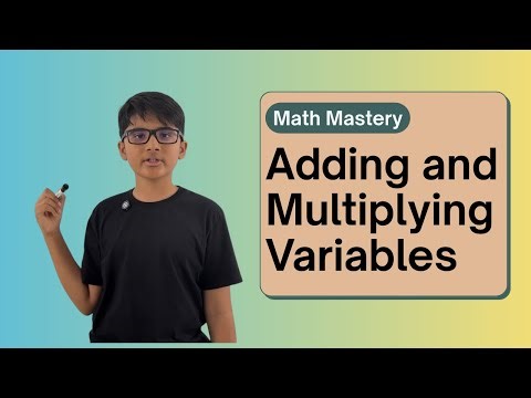 Learn How to Add and Multiply Variables – Easy Algebra Basics