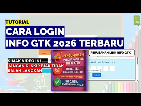 CARA LOGIN INFO GTK 2026 TERBARU