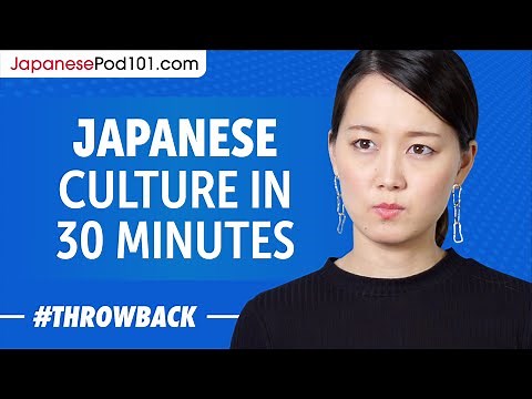 Learn All about Japanese Culture in 30 Minutes!