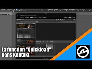 Tutoriel Kontakt (en Français): la fonction "Quickload"