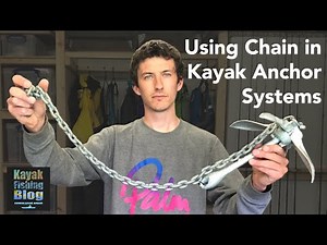 Using Anchor Chain for Kayak Fishing Anchoring Systems