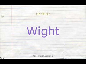 How to pronounce wight