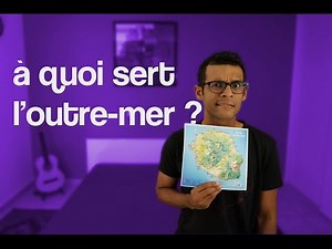 Le Letchi Amer - A quoi sert l'outre-mer ?