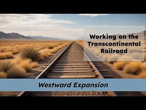 CKLA Grade 2 Domain 7 Lesson 8 Working on the Transcontinental Railroad