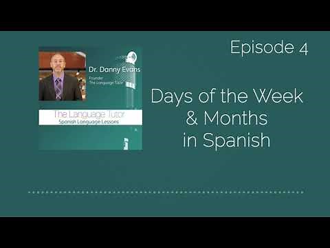 Learn the Days of the Week & Months in Spanish | The Language Tutor Podcast (Ep.4)