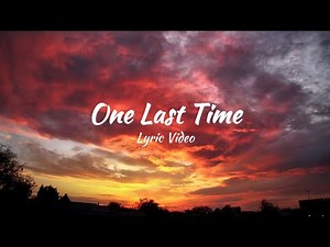 One Last Time (Official Lyric Video)