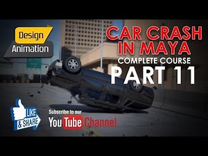 Autodesk Maya Tutorial | Car Crash Animation | Complete Course - Part 11