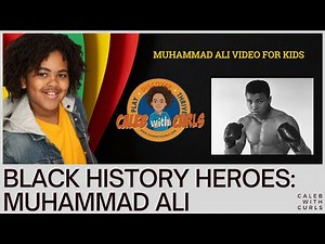 Muhammad Ali Video for Kids | Black History Heroes | Caleb With Curls