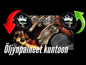 Nuffield 3DL – Öljynpaineet kuntoon! Kylmäkäyntiongelma ratkaistu
