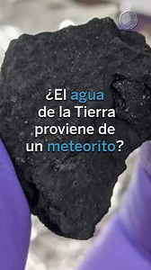 Una clave del origen del agua se encontró en un meteorito 😯 | Ecoosfera