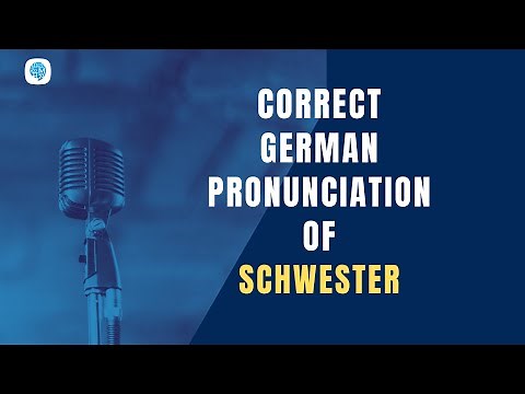 How to pronounce 'schwester' (sister) in German? | German Pronunciation