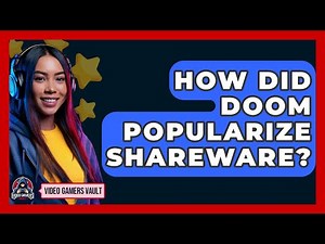 How Did Doom Popularize Shareware? - Video Gamers Vault
