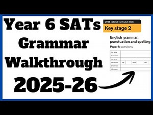 Year 6 SATs - Grammar Paper 2025 (full walkthrough)