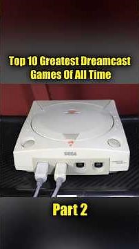 Top 10 Greatest Dreamcast Games Of All Time (according to fans) PART 2