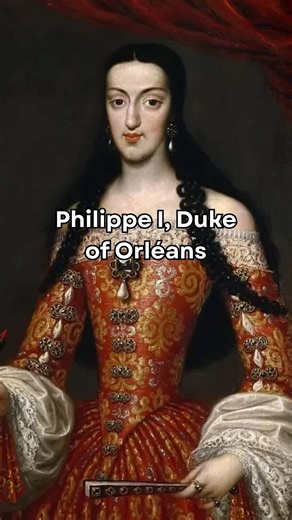 The Life of Philippe I Duke of Orleans #history #art