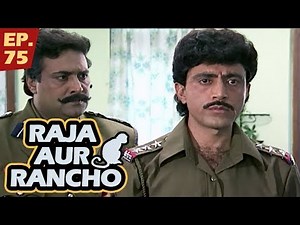 राजा और रैंचो - Episode 75 - Raja Aur Rancho - 90s Best TV Shows - 11th August, 2017