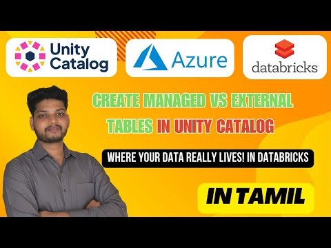 Managed vs External Tables in Unity Catalog | Databricks Tutorial in Tamil