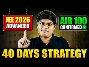 JEE Advanced 2026 : 40 Days Ultimate Strategy to Get IIT Bombay & Top Rank 🔥| eSaral