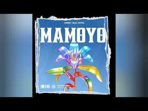Jimmy Malvern - Mamoyo (Official_Audio)