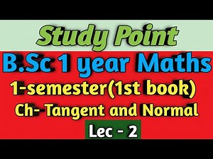 B.Sc 1 year Maths || Ch- Tangent and Normal || 1-semester(1st book)✍️