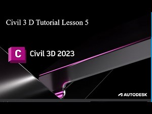 Civil 3 D 2023 Tutorial Lesson 5 . Alignment.