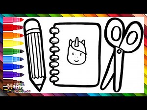 Drawing and Coloring a Notebook, a Pencil and Scissors ✏️📔🦄✂️🌈 Drawings for Kids