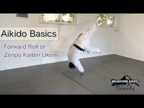 Aikido Basics - Forward Roll or Zenpo Kaiten Ukemi