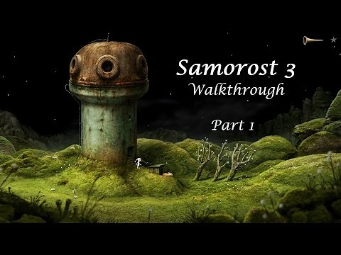 Samorost 3 Walkthrough - Part 1/5 - Whole game in 5 parts (Created by Amanita Design)