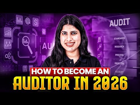 How to Become an Auditor | Audit Career Roadmap & Eligibility Guide 2026