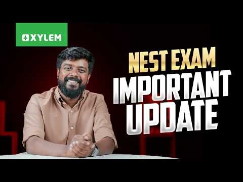NEST EXAM IMPORTANT UPDATE🛑 | Xylem Class 10 CBSE