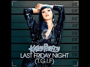 Katy Perry - Last Friday Night (Almighty Club Mix)