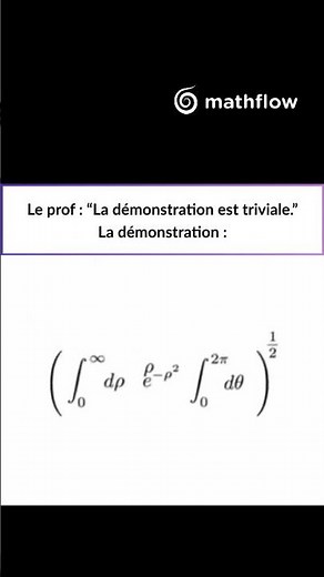 Quand le prof de maths dit que la démonstration est triviale...