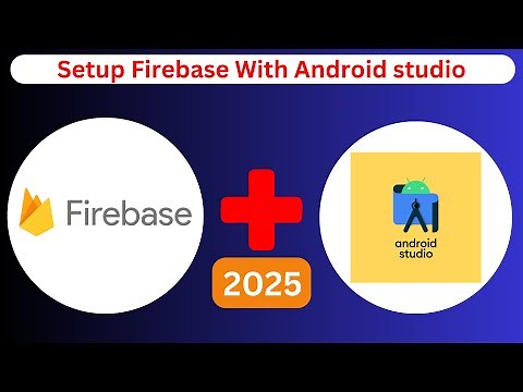 How To Setup Firebase Connection With Android Studio 2025 || Android Studio Tutorials 2025