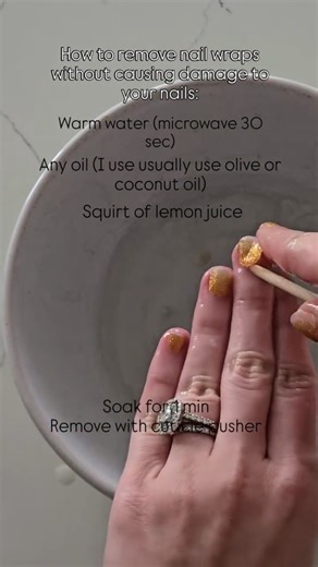 Remove Nail Wraps Efficiently with Oil and Lemon Juice