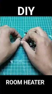 how to make a room heater in homemade