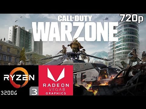 Call Of Duty Warzone - Ryzen 3 3200G Vega 8 & 8GB RAM