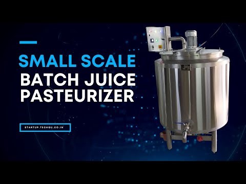 Small Scale Juice Pasteurizer 100 L | Juice Pasteurizer machine | how to make juice for business