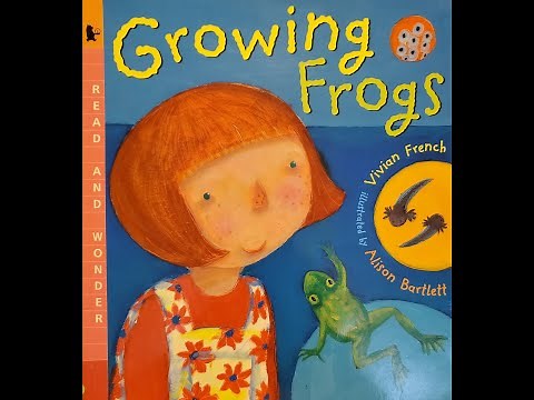 Growing Frogs Read Aloud by Vivian French