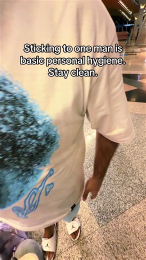 Sticking to One Man Is Basic Personal Hygiene: Stay Clean