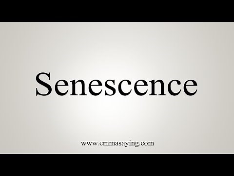 How To Say Senescence