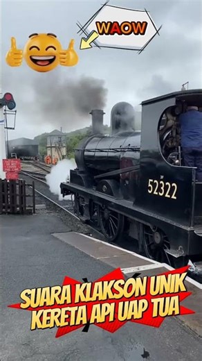WAOW! CEROBONG & BUNYI KLAKSON UNIK! Pertanda Kereta Api Uap Tua Kembali!