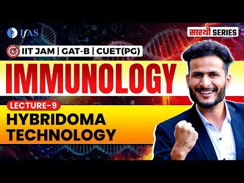 IMMUNOLOGY | Hybridoma Technology L-9 | IIT JAM, GAT-B & CUET PG | IFAS