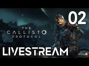 🔴Live - The Callisto Protocol - Part 2