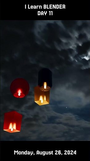 I Learn Blender day 11: [Speedart] Flying Sky Lanterns Animation/Simulation