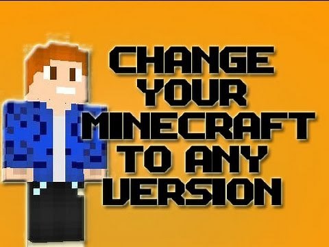 Change Your Minecraft Version [UPDATED] 1.7.9 Back To Older Version (OLD VIDEO)