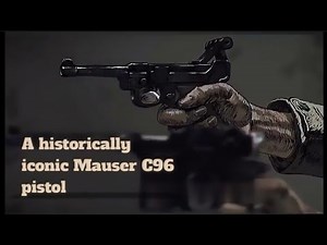 The Rise of Mauser C96: From German Design to Chinese Legacy |