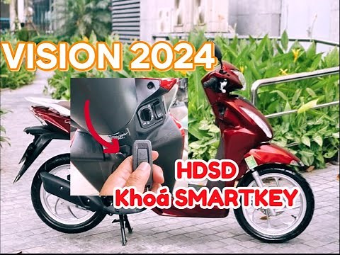 Hướng dẫn sử dụng khoá Smartkey Vision 2024. #vision #vision2024 / Độ Mê Xe