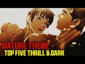 Mature Anime For Adults 👀 (Top 5)