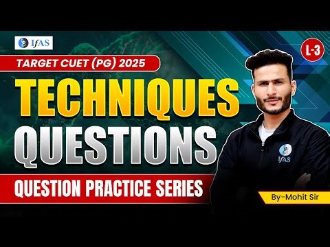 Technique Questions - Question Practice Series | CUET (PG) 2025 | Lecture 3 | IFAS
